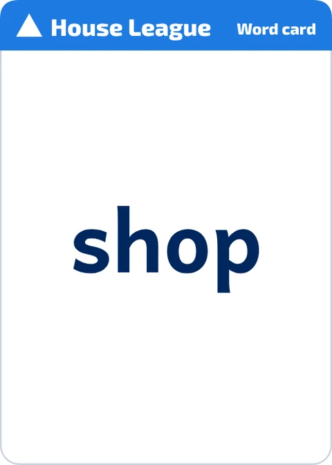 House League word card: shop